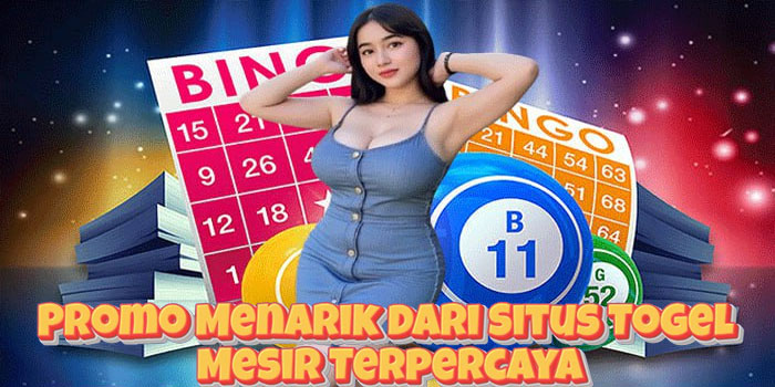 Promo Menarik dari Situs Togel Mesir Terpercaya Promo Menarik dari Situs Togel Mesir Terpercaya